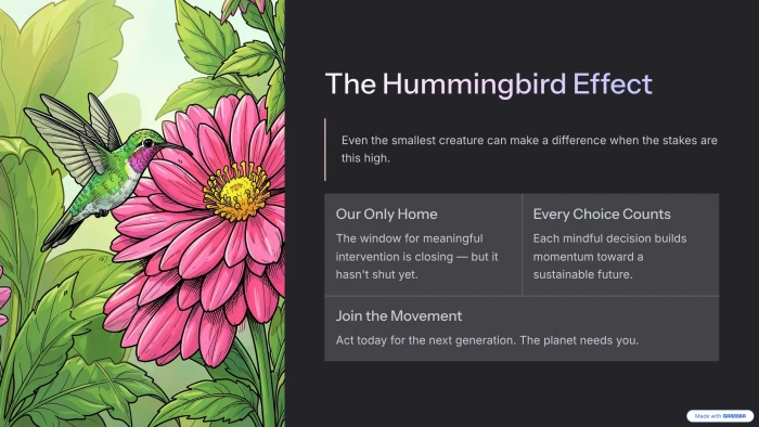 Gamma generated slide 10 the hummingbird effect closing slide invoking small action metaphor for individual contribution to collective environmental change