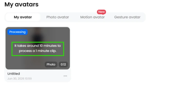 DupDub AI avatar processing notification showing 10 minutes per 1 minute of output for video generation processing time disclosure upfront