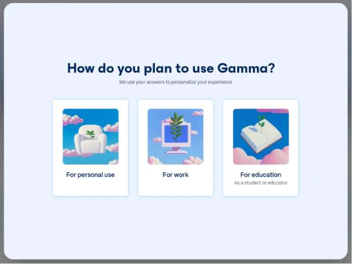 Gamma.app personalized onboarding experience asking user whether platform will be used for personal projects professional work or education allowing interface customization template recommendations and AI feature surfacing