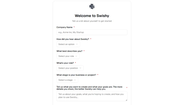 Swishy onboarding form asking for company name, referral source, role, business stage and a description of what the user wants to make