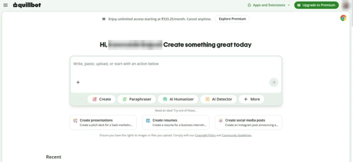 QuillBot signed-in dashboard showing a central writing box with Create, Paraphraser, AI Humanizer and AI Detector shortcuts, plus a green upgrade banner quoting a rupee price