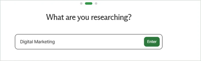 Liner onboarding free-text field asking what are you researching, with Digital Marketing entered and a progress indicator showing step two of three