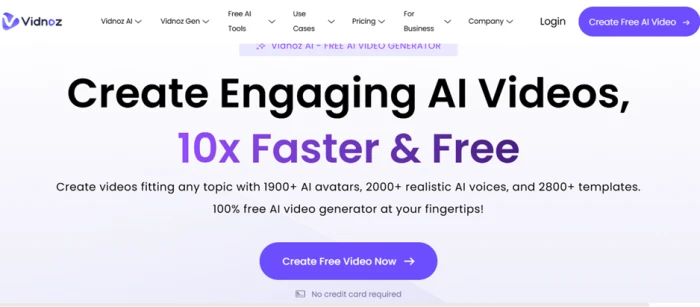 Vidnoz homepage headline reading Create Engaging AI Videos 10x Faster and Free, with 1900+ avatars, 2800+ templates, and a no credit card required note