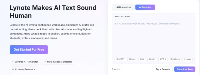 Lynote homepage headline Lynote Makes AI Text Sound Human beside an input box with AI Humanizer and AI Detector tabs, a 60-word minimum placeholder and model chips for ChatGPT, Claude, Grok, Gemini, GPT-5, DeepSeek and LLaMA