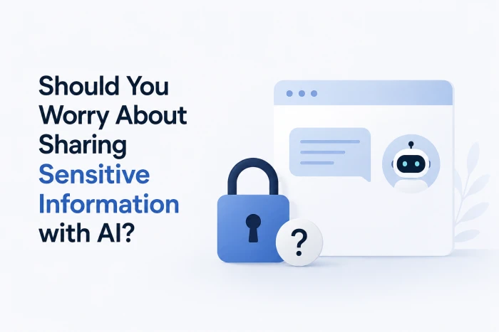 Should You Worry About Sharing Sensitive Information with AI?